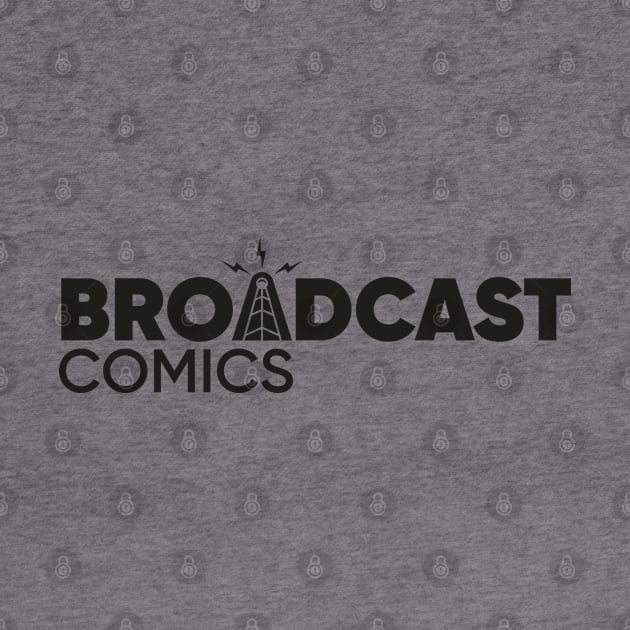 Broadcast Comics by BroadcastComics